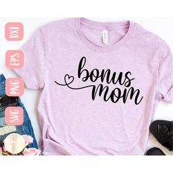 Bonus mom SVG design - Mom SVG file for Cricut - Bonus mama SVG - Digital Download