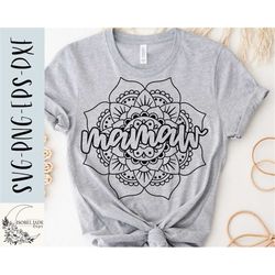 Mamaw SVG design - Mamaw mandala SVG file for Cricut - Grandma shirt SVG - Boho Digital Download