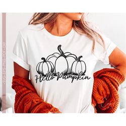 Hello Pumpkin Svg Png, Funny Fall Svg Shirt Design Cut File for Cricut, Autumn Svg Silhouette Eps Dxf Pdf Vinly Decal, I