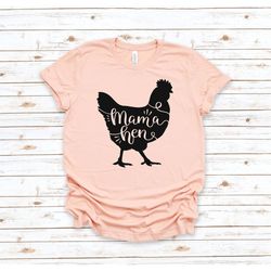 Mama Hen Shirt,Mother Hen Shirt,Farm Life Shirt,Mama Shirt,Mommy Shirt,Mothers Day Gift,Funny Chicken Shirt,Farmer Gift,