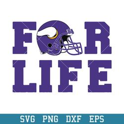 Minnesota Vikings For Life Svg, Minnesota Vikings Svg, NFL Svg, Png Dxf Eps Digital File