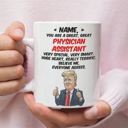 Personalized Gift For Physician Assistant, Physician Assistant Trump Funny Gift, Physician Assistant Birthday Gift