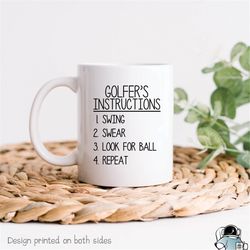 Golfer Instructions Coffee Mug  Swing Swear Look For Ball Repeat Golf and Golfing Gift