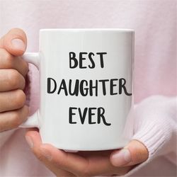 Daughter Gifts, Funny Gift For Daughter, Daughter Mug, Daughter Coffee Mug, Daughter Gift Idea, Daughter Birthday Gift,
