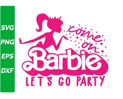 come on babie lets go party svg, babie svg, babie party svg, digital c