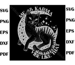 me and karma vibe like that svg karma is a cat svg cricut file, eras t