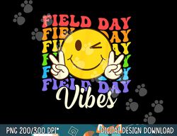 Retro Hippie Field Day Vibes Teacher Student Boys Girls Kids  png, sublimation copy
