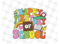Happy First Day Of School Retro Groovy Svg, Grade Teacher Svg, Back To School Png, Digital Download