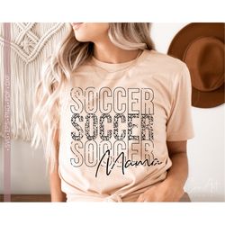Soccer Mama Svg Png, Leopard Print, Distressed - Grunge Soccer Mom Shirt Design Cut File for Cricut, Sublimation Print o