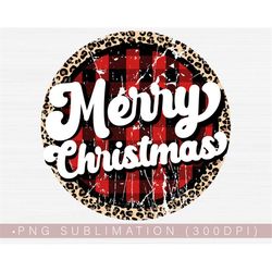 Merry Christmas Png, Christmas Png, Sublimation Design, Christmas Png Shirt Design, Sublimation Print Digital Download C