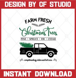Farm Fresh Christmas Trees SVG, Christmas Design, Farmhouse Christmas File, Tree Farm EPS, Christmas Truck Cut File