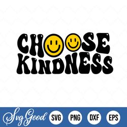 Choose Kindness Svg Png Pdf, Smiley Face Svg, Kindness Svg, Be Kind Svg, Wavy Stacked Svg, Mom Shirt Svg, Motivational S