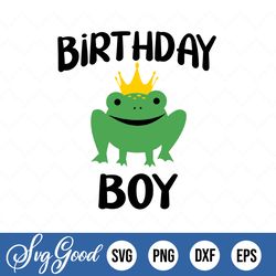 Frog Birthday Boy Svg, Png, Jpg, Dxf, Frog Prince Svg, Boy Birthday Svg, Frog Birthday Party Svg, Frog Design, Silhouett