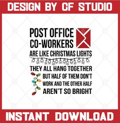 Post office co-workers are like christmas lights they all hang together svg, dxf,eps,png, Digital Download