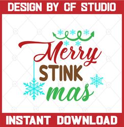 Christmas gag gift svg , merry stink mas , svg, png, dxf, eps, digital download