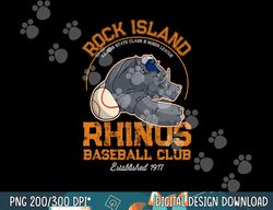 Rock Island Rhinos Retro Minor League Baseball Team png, sublimation