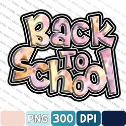 Back To School Png, First Day Of School Png, Gifts For Girl, Student Teacher Gift, Kindergarten Png, Pre-K Png