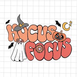 Ghost Hocus Focus Halloween Svg, Funny Ghost Halloween Svg, Ghost Teacher Halloween Svg, Quote Ghost Halloween Svg
