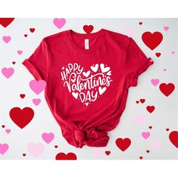 Happy Valentine's Day Shirt, Valentines Day Shirt, Valentines Day Gift For Womens, Gift For Her, Valentine's Day Shirt