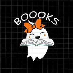 Booooks Svg, Halloween Teacher Librarian Books Reading Ghost Pun Booooks Svg, Ghost Reading Books Svg, Halloween Books S