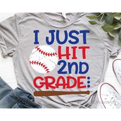 I Just Hit Second Grade Svg, Boy 2nd Grade Svg, End of School Svg, Funny Last Day of School Shirt, Baseball Svg Files fo