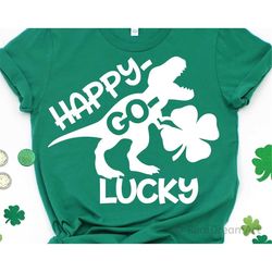 Happy Go Lucky Svg, Funny St Patricks Svg, St Patricks Day T-Rex Svg, Lucky Charm Svg, Kids St Paddys Shirt Svg Files fo