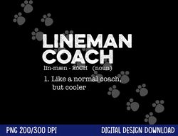 Football Lineman Coach Definition png, sublimation copy