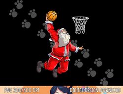 Santa Basketball Christmas Boys Men Slam Dunk Ball Sports png, sublimation copy