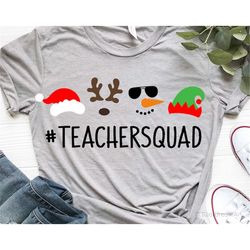 Teacher Squad Svg, Christmas Svg, Santa Squad, Kids Christmas Svg, Elf, Reindeer, Snowman Svg, Christmas Shirt Svg File