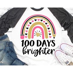 100 Days Rainbow Svg, 100 Days Brighter Svg, Funny School Diamond Svg, 100th Day Shirt, Baby Girl 100 Days Svg File for