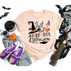 Just a Girl Who Loves Halloween Shirt, Halloween Party, Halloween T-shirt, Hocus Pocus Shirt, Halloween Outfits , Hallow