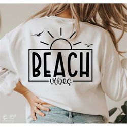 Beach Vibes SVG PNG, Beach life SVG, Beach shirt Svg, Summer vibes Svg, Vacation Svg, Summer Svg, Holiday shirts Svg, Pn