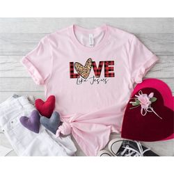 Love like jesus buffalo plaid leopard valentine Shirt,Retro Leopard Shirt,Leopard Print Shirt,Leopard Design For Women S