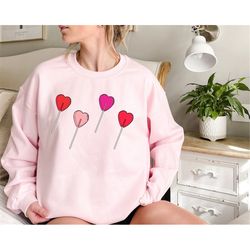 Valentines Sweatshirt - Lollipop Valentines Design Sweatshirt - VDay Sweatshirt - Valentines Day Gift For Friend - Valen
