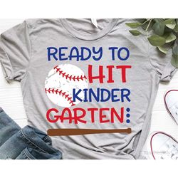 Ready to Hit Kindergarten Svg, Boy Kindergarten Svg Back to School Svg, Funny Kindergarten Shirt, Baseball Svg Cut File