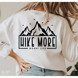 Hike more worry less SVG, Hiking lover SVG, Mountain vacation SVG, Hiking Svg, Outdoor Activity Svg, Adventure Svg, Png