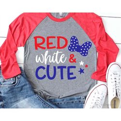 Red White and Cute Svg, 4th of July Svg, America Svg, Miss America Svg, USA Svg, Patriotic Girl Shirt Svg Cut Files for