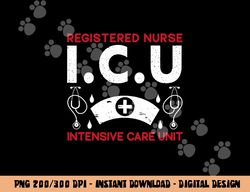 ICU Registered Nurse Hospital RN Medical Intensive Care Unit png,sublimation copy