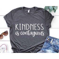 Kindness Is Contagious Svg, Kindness Matters, Kindness Svg, Teacher Svg, Anti Bullying Svg, Kindness Shirt Svg Cut File