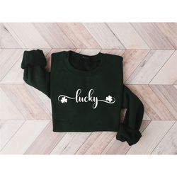 Lucky Sweatshirt, Clover Sweatshirt, St Patricks Day Sweatshirt, Saint Patrick's Pullover, Lucky Sweater, Clovers, Simpl