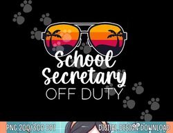 School Secretary Off Duty Sunglasses Beach Sunset  png, sublimation copy