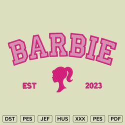 Barbie 2023  Embroidery Design - Barbie Machine Embroidery Files - DST, PES, JEF