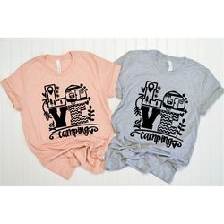 Love Camper Shirt,Camping Shirt, Travel Trailer Shirt,Happy Camper Shirt for Women,Adventure Shirt for Her,Travel Gift C