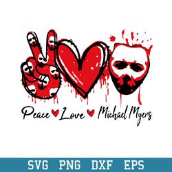 Peace Love Michael Myers Svg, Horror Characters Svg, Halloween Svg, Png Dxf Eps Digital File