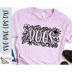 Dogs SVG design - Dog mama SVG file for Cricut - Dog shirt svg -  Dog floral SVG - Digital Download