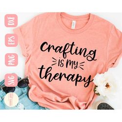 Funny crafter SVG design - Crafting is my therapy SVG file for Cricut - Crafting SVG - Digital Download