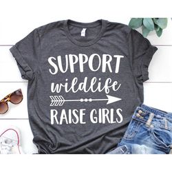 Support Wildlife Raise Girls Svg Funny Svg Files for Cricut Mom of Girls Baby Girl Svg Daddys Girl Chubby Thighs Svg Sil