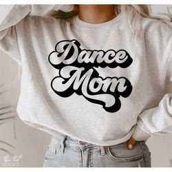 Dance mom SVG PNG, Dance Mama SVG, Dance Lover Svg, Sports Mom Shirt Svg, Gift for mom Svg, Png Cut files for cricut Sub
