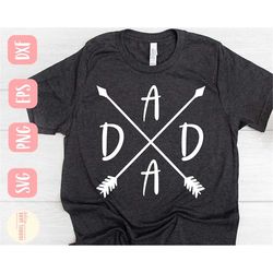 Dada SVG design -Dad shirt SVG file for Cricut - Dad arrows SVG Digital Download
