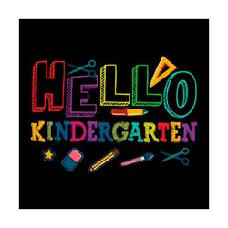 Back To School Shirt Svg Hello Kindergarde Vector, Cute Gift For Kindergarten Svg Diy Craft Svg File For Cricut, Prescho